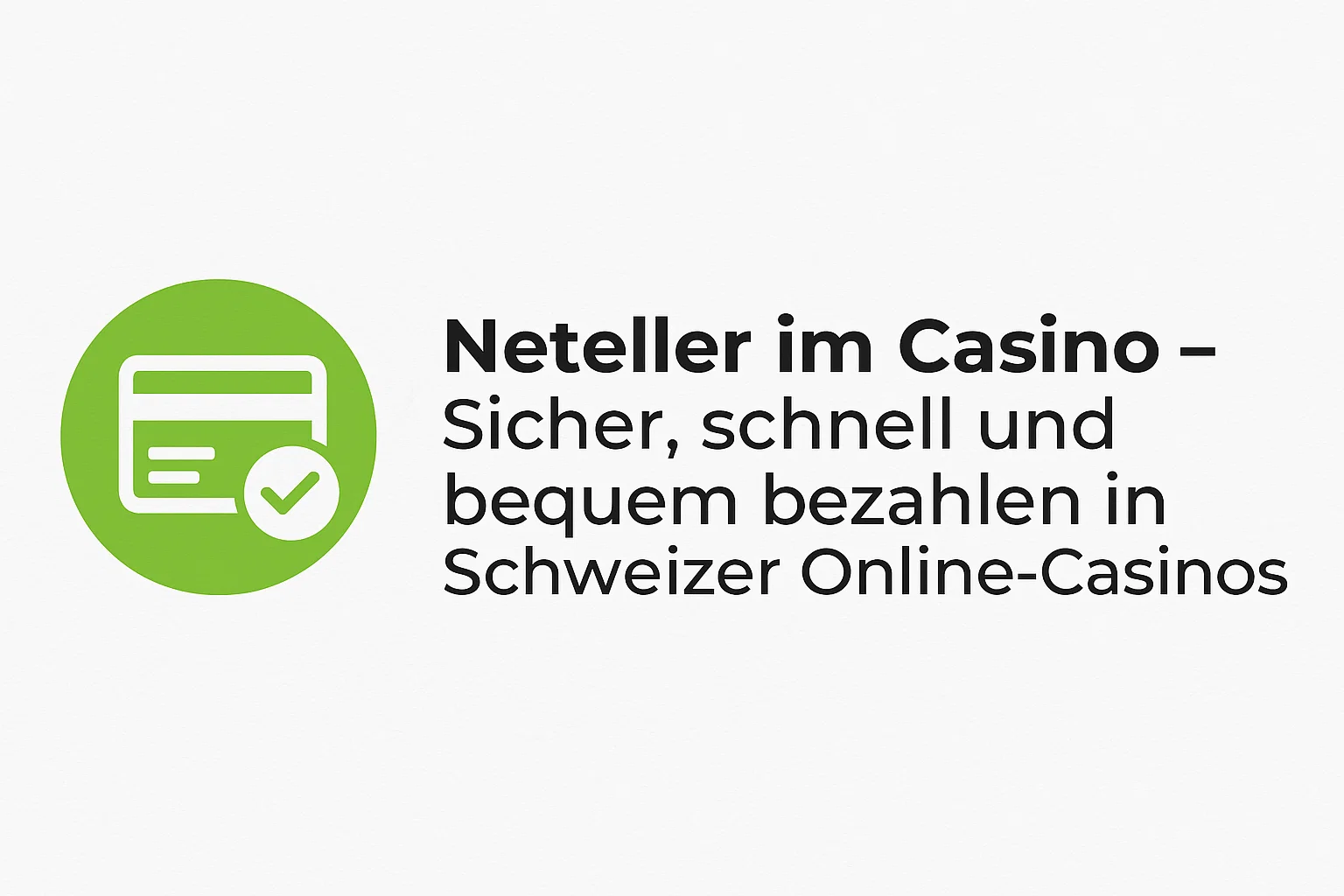 Neteller im Casino  Sicher, schnell und bequem bezahlen in Schweizer Online-Casinos