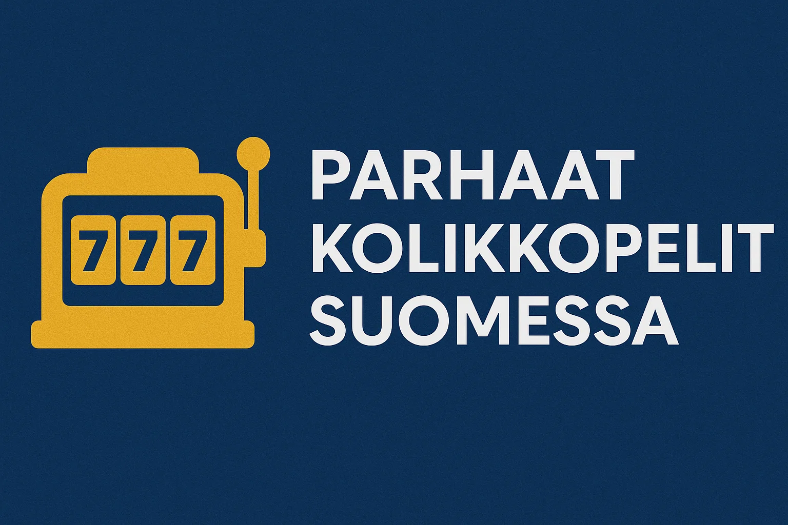 Parhaat kolikkopelit Suomessa
